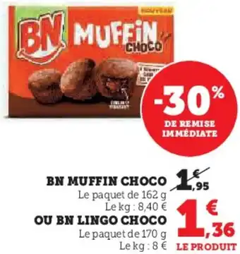 Hyper U Bn muffin choco ou bn lingo choco offre