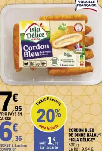 E.Leclerc "ISLA DÉLICE" Cordon bleu de dinde halal offre