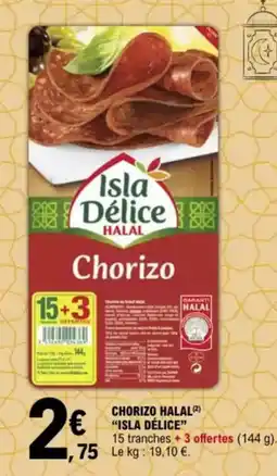 E.Leclerc "ISLA DÉLICE” Garanti halal chorizo halal offre