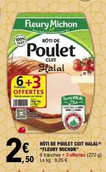 E.Leclerc “FLEURY MICHON” Rôti de poulet cuit halal offre