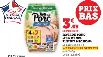 Hyper U Roti de porc -25% de sel fleury michon offre