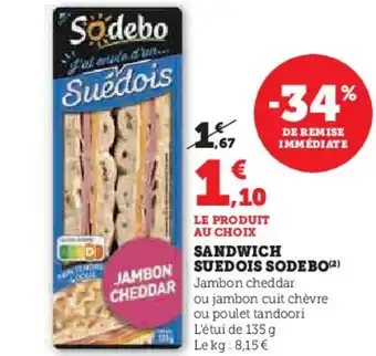 Hyper U Sandwich suedois sodebo offre