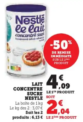 Hyper U Lait concentre sucre nestle offre