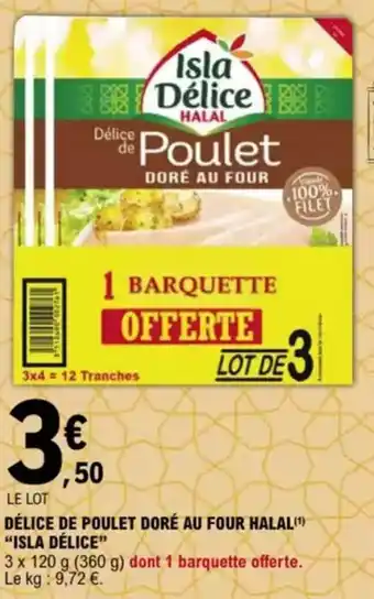 E.Leclerc "ISLA DÉLICE” Délice de poulet doré au four halal offre