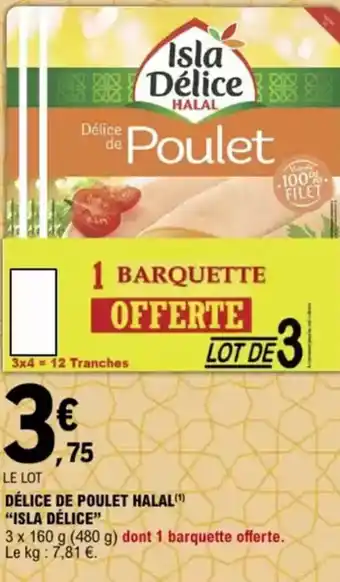 E.Leclerc “ISLA DÉLICE” Délice de poulet halal offre