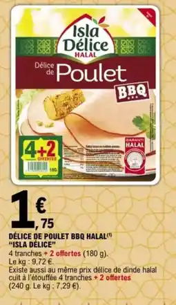 E.Leclerc "ISLA DÉLICE" Délice de poulet bbq halal offre