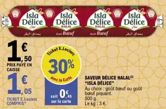 E.Leclerc "ISLA DÉLICE" Saveur délice halal offre