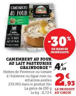 Hyper U Camembert au four au lait pasteurise graindorge offre