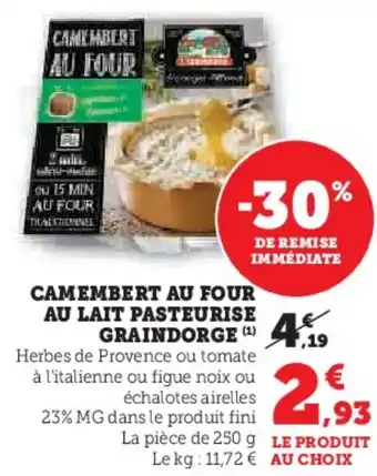 Hyper U Camembert au four au lait pasteurise graindorge offre