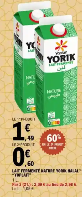 E.Leclerc "YOPLAIT” Lait fermenté nature yorik halal offre