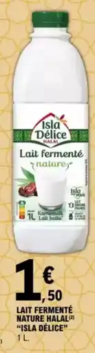 E.Leclerc "ISLA DÉLICE" Lait fermenté nature halal offre