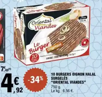 E.Leclerc "ORIENTAL VIANDES” 10 burgers oignon halal offre