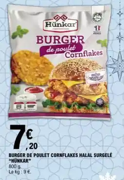 E.Leclerc “HÜNKAR” Burger de poulet cornflakes halal surgelé offre