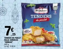 E.Leclerc “HÜNKAR” Tenders de poulet halal surgelés offre