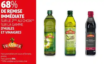 Tramier bon plan sur la gamme d'huiles et vinaigres de la marque tramier