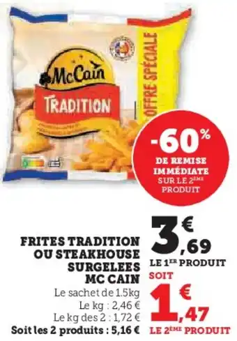 Hyper U Frites tradition ou steakhouse surgelees mc cain offre