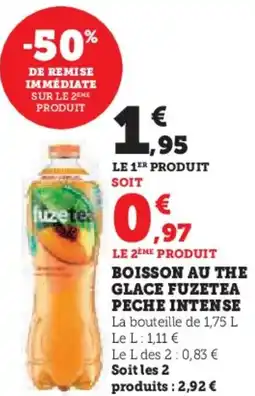 Hyper U Boisson au the glace fuzetea peche intense offre