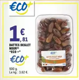 E.Leclerc "ECO +" Dattes deglet nour offre