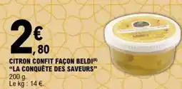 E.Leclerc "LA CONQUÊTE DES SAVEURS" Citron confit façon beldi offre