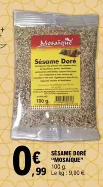 E.Leclerc "MOSAIQUE" Sésame doré offre