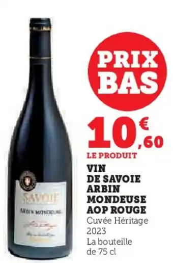 Hyper U Vin de savoie arbin mondeuse aop rouge offre