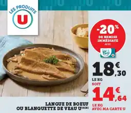 Hyper U Langue de boeuf ou blanquette de veau u offre