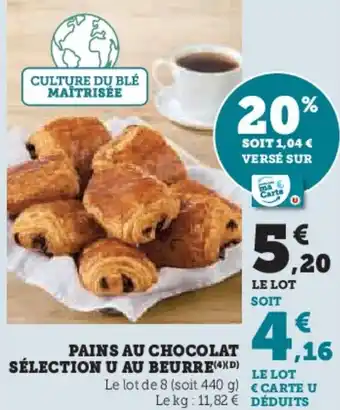 Hyper U Pains au chocolat sélection u au beurre offre