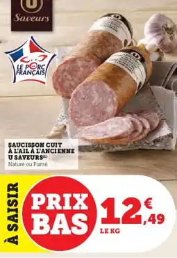 Hyper U Saucisson cuit à l'ail à l'ancienne u saveurs offre