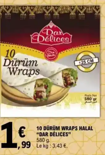 E.Leclerc "DAR DÉLICES" 10 dürüm wraps halal offre