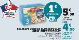 Hyper U Escalope cordon bleu de poulet ou beignet de poulet le gaulois offre