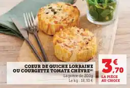 Hyper U Coeur de quiche lorraine ou courgette tomate chèvre offre