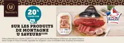 Hyper U Sur les produits de montagne u saveurs offre