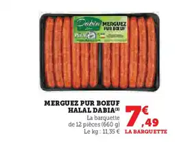 Super U DABIA Merguez pur boeuf halal offre