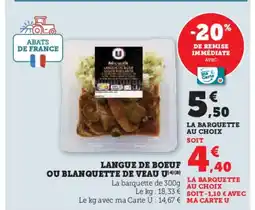 U Express U Langue de boeuf ou blanquette de veau offre