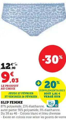 Hyper U Slip femme offre