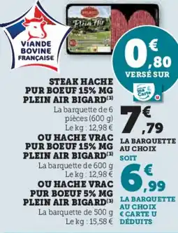 U Express BIGARD Steak hache pur boeuf 15% mg plein air offre