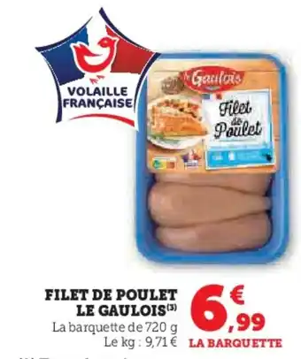 U Express LE GAULOIS Filet de poulet offre