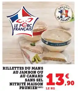 U Express Rillettes du mans au jambon ou au canard sans sel nitrité maison prunier offre