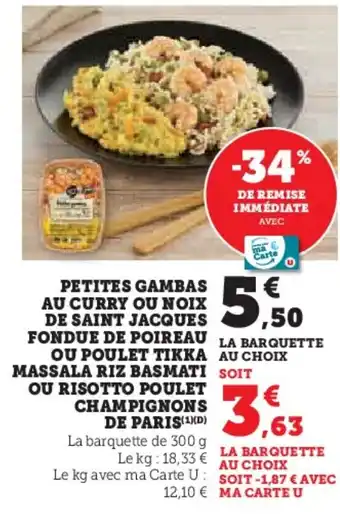 U Express Petites gambas au curry ou noix de saint jacquest fondue de poireau la barquette ou poulet tikka massala offre