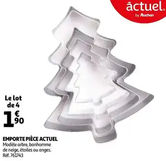Auchan Actuel emporte pièce offre
