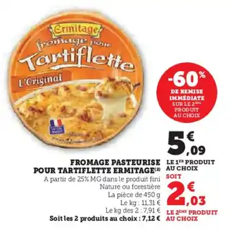 U Express ERMITAGE Fromage pasteurise pour tartiflette offre