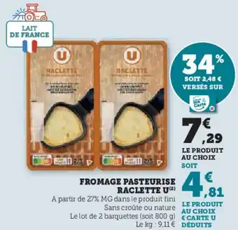 U Express U Fromage pasteurise raclette offre