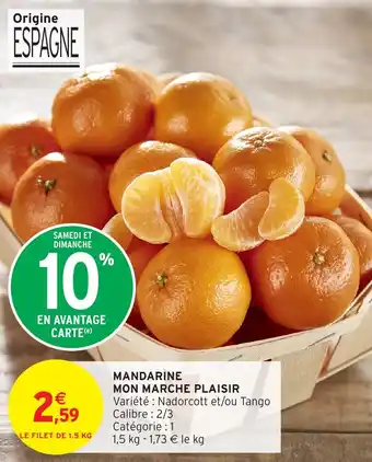 Intermarché Express Mandarine mon marche plaisir offre