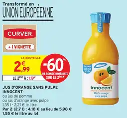 Intermarché Express Jus d'orange sans pulpe innocent offre