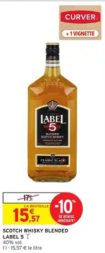 Intermarché Express Scotch whisky blended label 5 offre