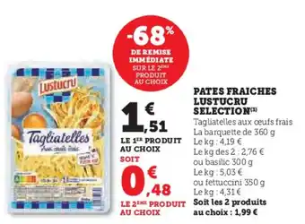 U Express LUSTUCRU Pates fraiches selection offre