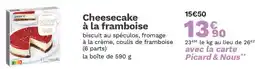 Picard Cheesecake à la framboise offre