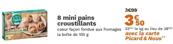 Picard 8 mini pains croustillants offre