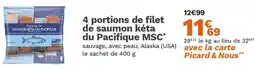 Picard 4 portions de filet de saumon kéta du Pacifique MSC offre