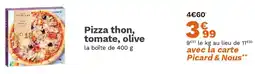 Picard Pizza thon, tomate, olive offre